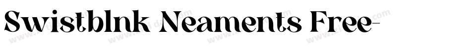 Swistblnk Neaments Free字体转换
